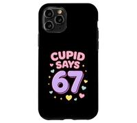 Custodia per iPhone 11 Pro Cupido dice 67 Sei sette meme di San Valentino Uomini Donne Bambini
