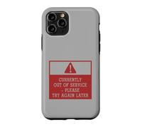 Custodia per iPhone 11 Pro Currently Out of Service Please Try Again Later Funny Sign