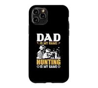 Custodia per iPhone 11 Pro Dad Is My Name Hungting Is My Game Hunter Life