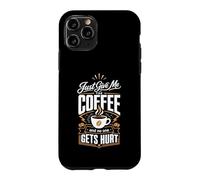 Custodia per iPhone 11 Pro Dammi solo il caffè e nessuno si fa male