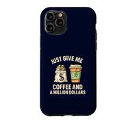 Custodia per iPhone 11 Pro Dammi solo un caffè e un milione di dollari Funny Money Lover