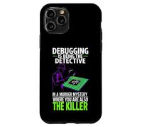 Custodia per iPhone 11 Pro Debugging Is Being The Detective Programmer Code