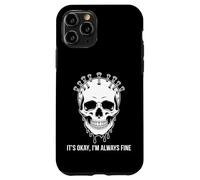 Custodia per iPhone 11 Pro Design gotico con teschio "It's Okay I'm Always Fine"