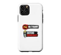 Custodia per iPhone 11 Pro Design "No Tyranny Defend Democracy Freedom"