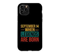 Custodia per iPhone 11 Pro Detto divertente settembre 14 Quando nascono le leggende