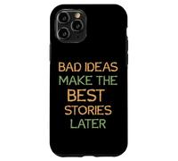 Custodia per iPhone 11 Pro Dire - Le cattive idee fanno le migliori storie dopo