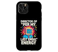 Custodia per iPhone 11 Pro Director Of Per My Last Email Energy Funny Office Meme