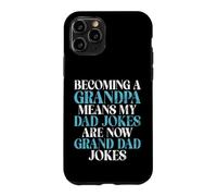 Custodia per iPhone 11 Pro Diventare nonno significa che il mio papà Joke è ora Grand Dad Jokes