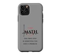 Custodia per iPhone 11 Pro Divertente citazione matematica, Math The First Step is Admitting you have