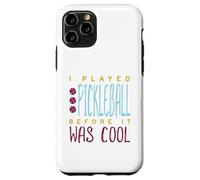 Custodia per iPhone 11 Pro Divertente, ho giocato a pickleball prima che fosse bello