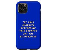 Custodia per iPhone 11 Pro Divertente oligarca anti-miliardario solo minoranza questo paese