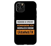Custodia per iPhone 11 Pro Divertente scritta in lingua tedesca "Ich korrigiere Deine Grammatik