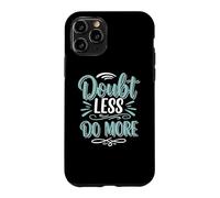 Custodia per iPhone 11 Pro Doubt less, Do SloganInspirational Motivation Typography