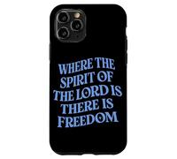 Custodia per iPhone 11 Pro Dove lo Spirito Del Signore è Libertà Religione Cristiana