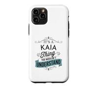 Custodia per iPhone 11 Pro È una cosa Kaia che non capiresti divertente Kaia