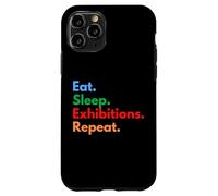Custodia per iPhone 11 Pro Eat Sleep Exhibitions Repeat per espositori e amanti dell'Expo