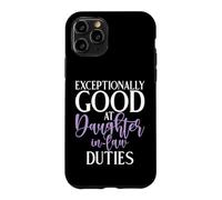 Custodia per iPhone 11 Pro Eccezionalmente bravo in Doveri della figlia in legge