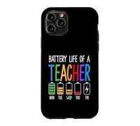 Custodia per iPhone 11 Pro Educatore divertente della settimana della scuola di vita della batteria dell'insegnante