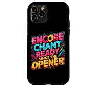 Custodia per iPhone 11 Pro Encore chant ready since the opener