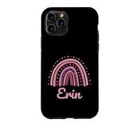 Custodia per iPhone 11 Pro Erin Nome Personalizzato Divertente Donne Rosa Arcobaleno Erin