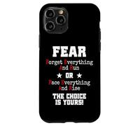 Custodia per iPhone 11 Pro Fear Forget Everything And Run Or Face Rise Choice Is Yours