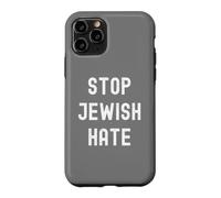 Custodia per iPhone 11 Pro Fermare l"odio ebraico Sostenere le vite contano l"orgoglio ebraico Stop all"odi