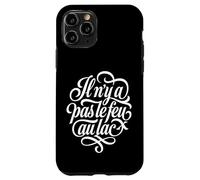 Custodia per iPhone 11 Pro Francese Il n'y a pas le feu au lac Script Detto