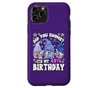 Custodia per iPhone 11 Pro Funny 40th Birthday For Mommy Did You Gnome Its My Birthday
