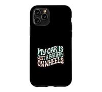 Custodia per iPhone 11 Pro Funny EV Owner My Car Is Just A Battery On Wheels