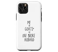 Custodia per iPhone 11 Pro funny goat me and goats One Broke husband