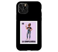 Custodia per iPhone 11 Pro Funny Mexican 40th Birthday Girl Design - La Cumpleañera
