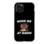 Custodia per iPhone 11 Pro Funny Night Owl Coffee Wake Me At Dawn Morning Sarcasm