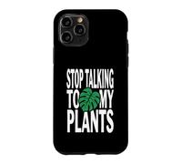 Custodia per iPhone 11 Pro Funny Plant Lover Stop Talking To My Plants Monstera Design
