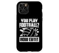 Custodia per iPhone 11 Pro Funny Volleyball Joke - You Play Football How Cute