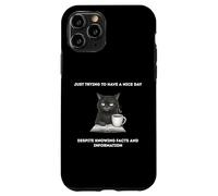 Custodia per iPhone 11 Pro Gatto che cerca di avere una bella giornata nonostante conosca fatti e informazioni