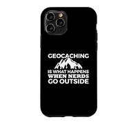 Custodia per iPhone 11 Pro Geocache; Il geocaching è ciò che accade quando i nerd escono