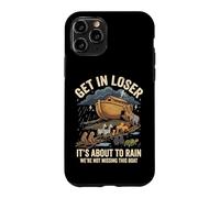 Custodia per iPhone 11 Pro Get In Loser It's About To Rain We're Not Missing This Boat
