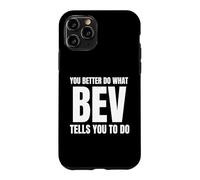 Custodia per iPhone 11 Pro Given Name Bev You Better Do What Bev Tells You To Do