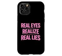 Custodia per iPhone 11 Pro Gli occhi reali realizzano vere bugie consapevolezza verità pensatore critico