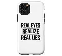 Custodia per iPhone 11 Pro Gli occhi reali realizzano vere bugie consapevolezza verità pensatore critico