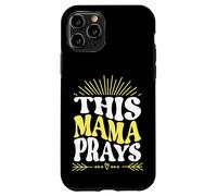 Custodia per iPhone 11 Pro God This Mama Prays Faith