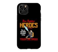 Custodia per iPhone 11 Pro Heroes Are Born Tough Like Daddy Proud Firefighters For Dad
