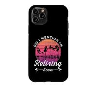 Custodia per iPhone 11 Pro Ho detto che presto andrò in pensione