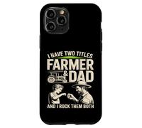 Custodia per iPhone 11 Pro Ho due titoli Farmer And Dad And I Rock Them Entrambi