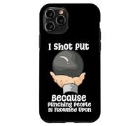 Custodia per iPhone 11 Pro Ho sparato a mettere perché prendere a pugni le persone è disapprovato dall'atletica leggera