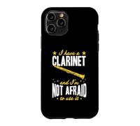 Custodia per iPhone 11 Pro Ho un clarinetto e non ho paura di usarlo