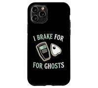 Custodia per iPhone 11 Pro I Brake for Ghosts, appassionato di spiriti ossessionanti, paranormali