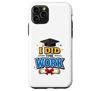 Custodia per iPhone 11 Pro I Did The Work Graduation Cap Proud Graduate Design Tee