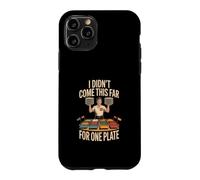 Custodia per iPhone 11 Pro I Didn't Come This Far For One Plate Buffet Cucina