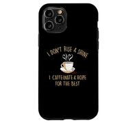 Custodia per iPhone 11 Pro I Don't Rise And Shine I Caffeinate Baristas Coffee Lover